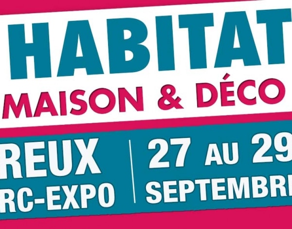 Salon Habitat de Dreux - Salon Habitat de Dreux